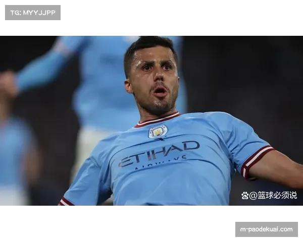 曼城中场罗德里接受本报专访，谈其在攻防转换中扮演的“过滤器”角色